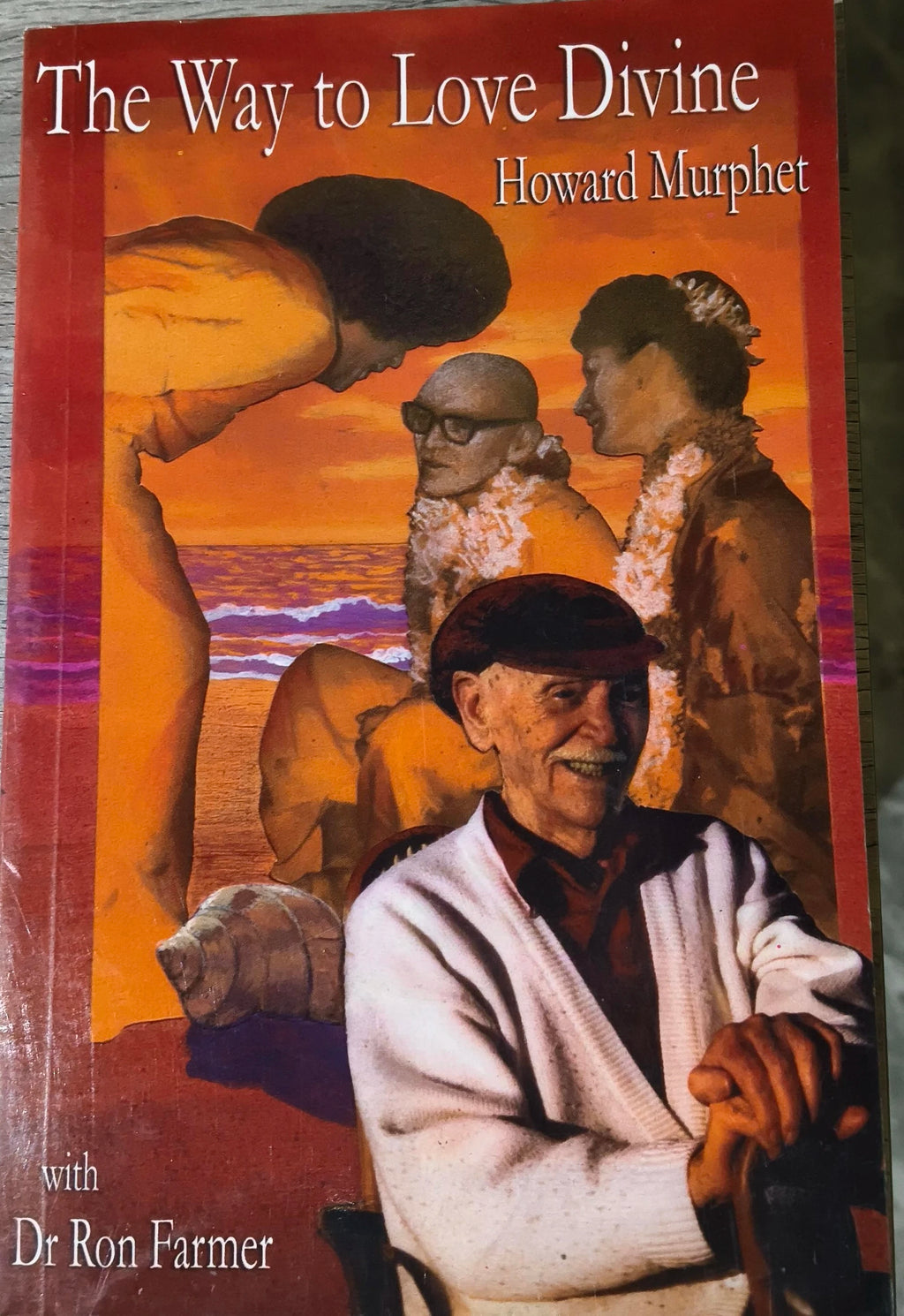 Paperback book titled The Way to Love Divine by Howard Murphet with illustration of four people by the sea