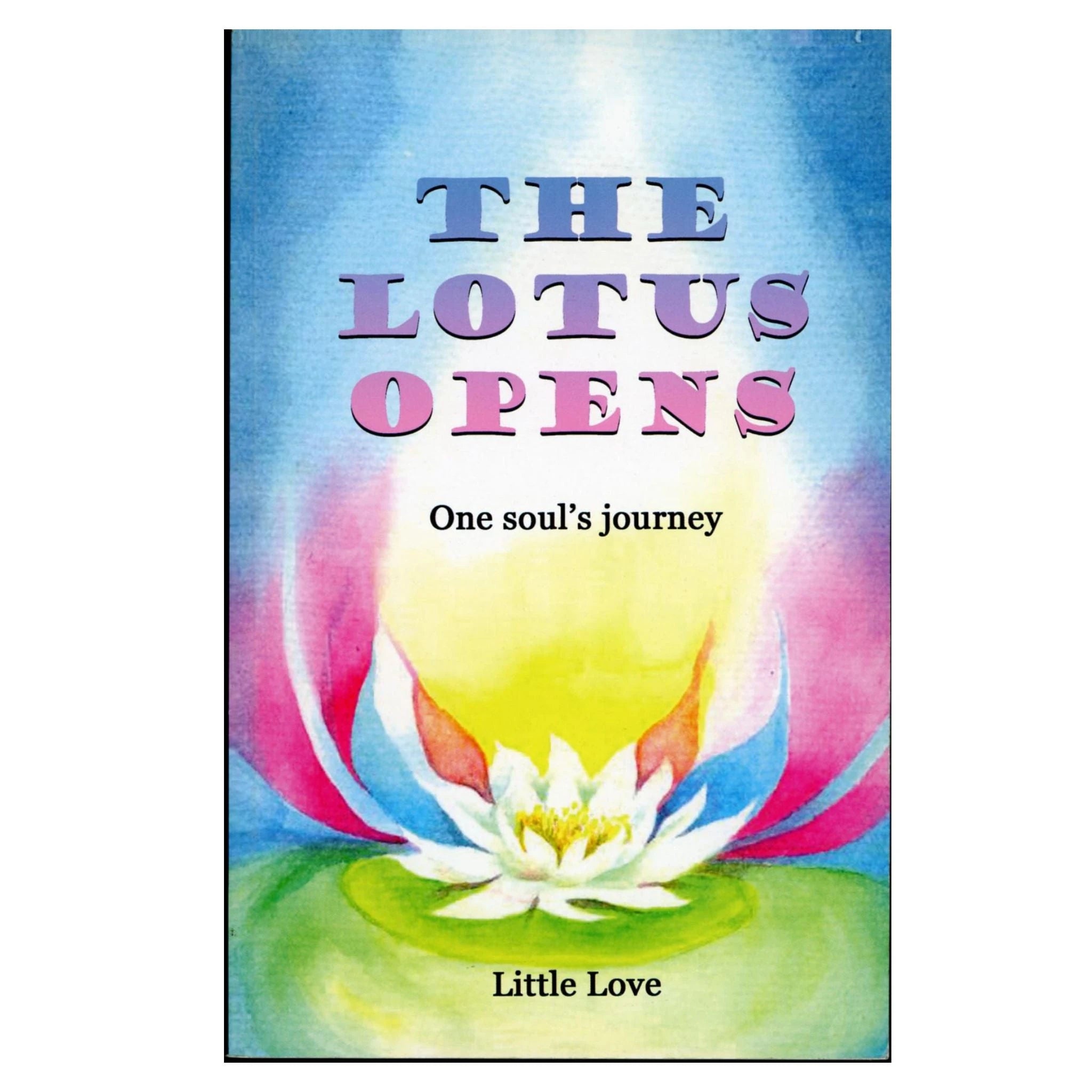 Paperback book titled The Lotus Opens by Little Love with a lotus flower cover