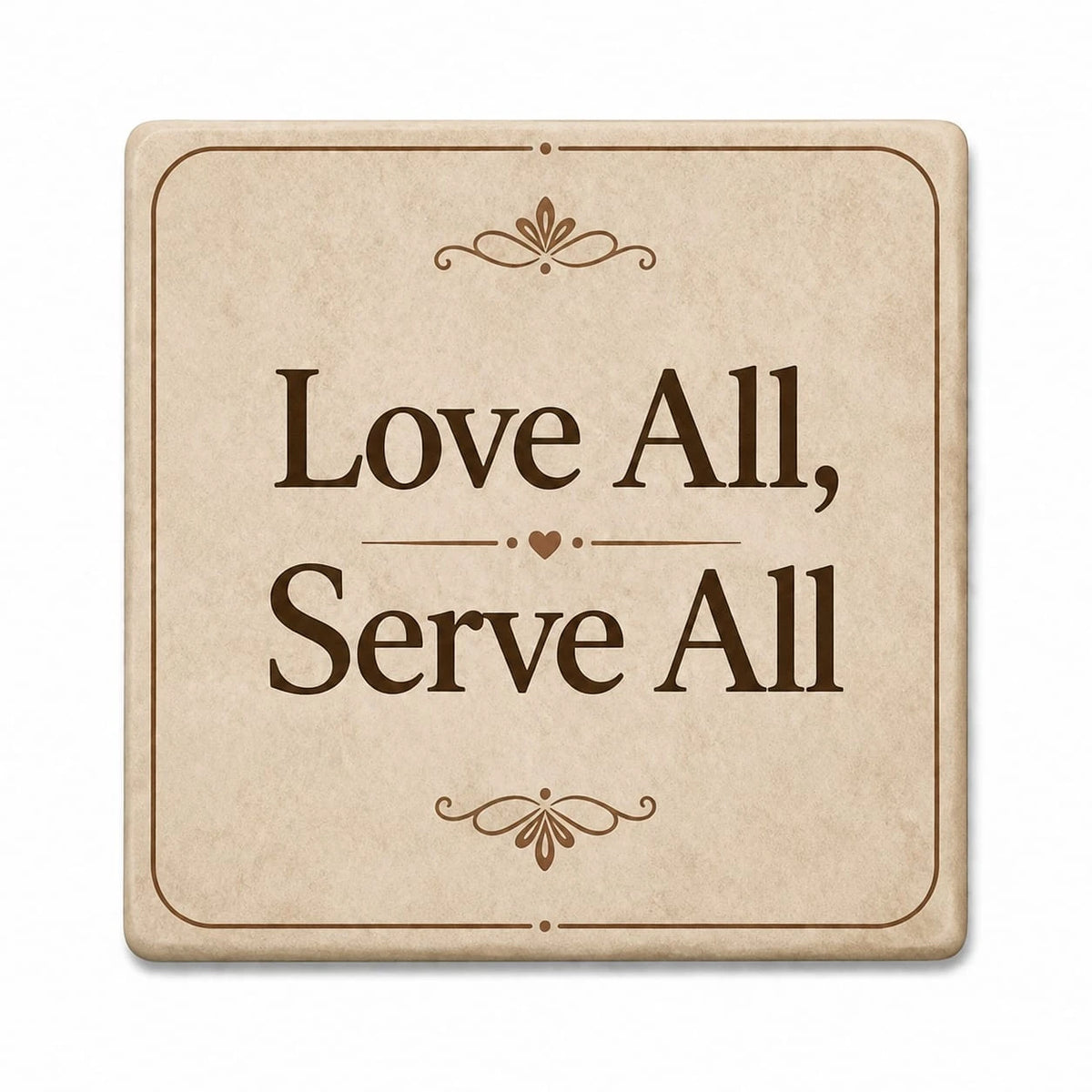 Square ceramic coaster with decorative border and text Love All, Serve All