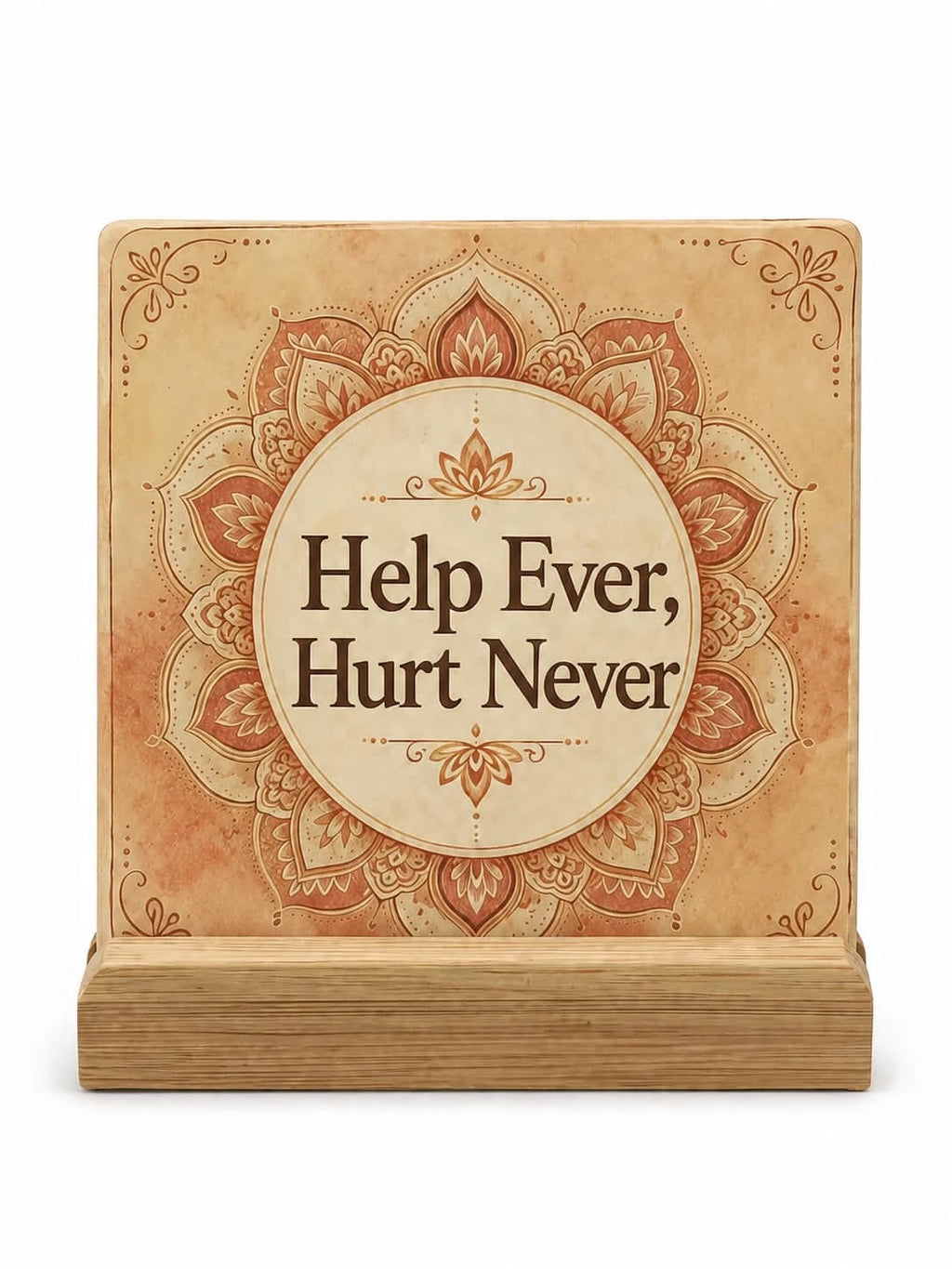 Square ceramic coaster with floral mandala design and quote Help Ever Hurt Never