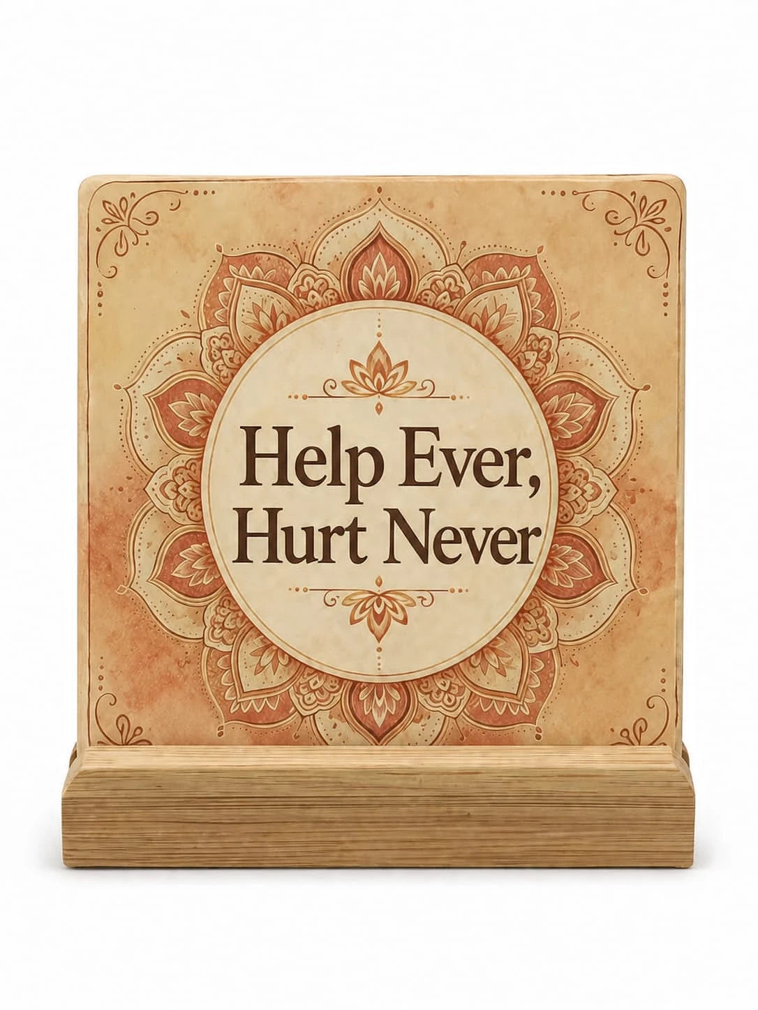 Square ceramic coaster with floral mandala design and quote Help Ever Hurt Never